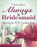 Always a Bridesmaid