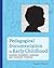 Pedagogical Documentation in Early Childhood: Sharing Children s Learning and Teachers' Thinking