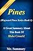 Pines : The Wayward Pines Series Book 1 -- A Great Summary About This Book Of Blake Crouch! (Pines: A Great Summary)