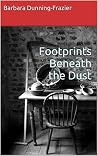 Footprints Beneath the Dust Footprints Beneath the Dust