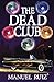 The Dead Club