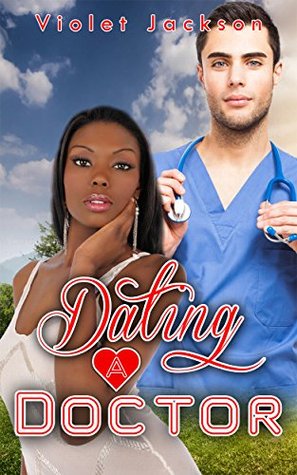 Dating A Doctor (Kindle Edition)