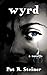 wyrd: a novella