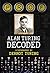 Prof: Alan Turing Decoded