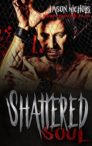 Shattered Soul (Kindle Edition)