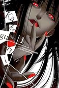 Kakegurui: Compulsive Gambler, Vol. 1