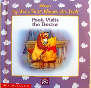 Pooh Visits the Doctor (Disney's My Very First Winnie the Pooh)