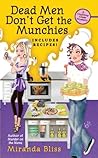 Dead Men Don't Get the Munchies