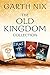 The Old Kingdom Collection:...
