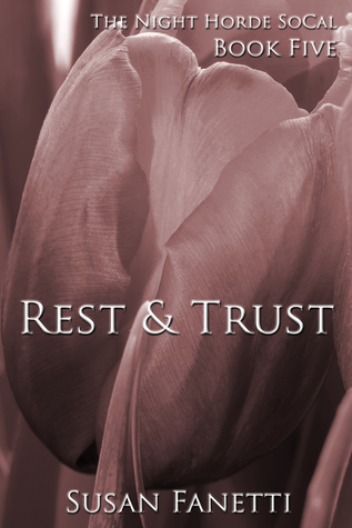 Rest & Trust (The Night Horde SoCal, #5)