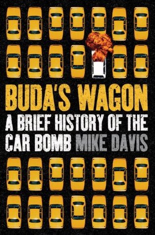 Buda's Wagon: A Brief History of the Car Bomb (Hardcover)
