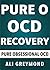 Pure O OCD Recovery by Ali Greymond