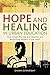 Hope and Healing in Urban Education: How Urban Activists and Teachers are Reclaiming Matters of the Heart