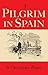 A Pilgrim in Spain