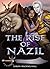 The Rise of Nazil