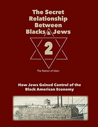 The Secret Relationship Between Blacks and Jews, Second Edition (Volume 2)