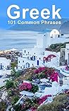 Greek: 101 Common...