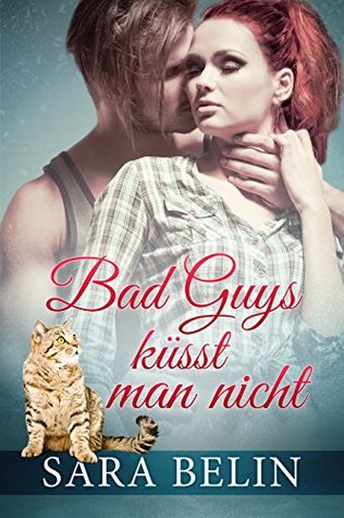 Bad Guys küsst man nicht (Kindle Edition)