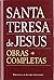 Santa Teresa de Jesús. Obras completas