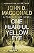 One Fearful Yellow Eye by John D. MacDonald