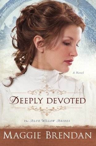 Deeply Devoted (The Blue Willow Brides, #1)