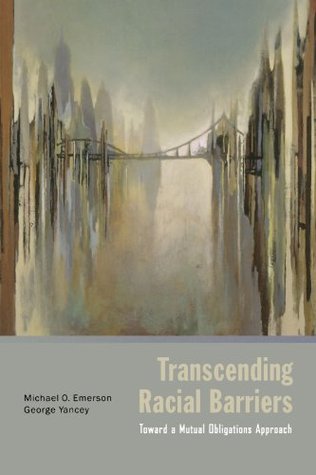 TRANSCENDING RACIAL BARRIERS: Toward a Mutual Obligations Approach (Paperback)