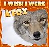 I Wish I Were a FOX
