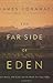 The Far Side of Eden: New Money, Old Land, and the Battle for Napa Valley