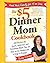 The $5 Dinner Mom Cookbook:...