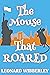 The Mouse That Roared (The ...