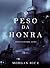 O Peso da Honra (Reis e Feiticeiros #3)