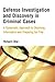 Defense Investigation and Discovery in Criminal Cases by Richard Cline