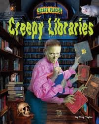 Creepy Libraries (Scary Places)