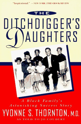 The Ditchdigger's Daughters: A Black Family's Astonishing Success Story (Paperback)