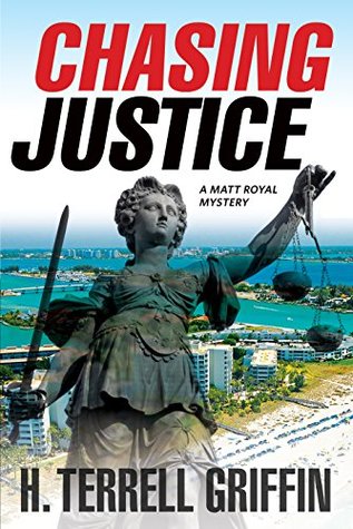 Chasing Justice (Matt Royal Mystery #9)
