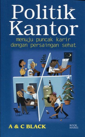 Politik Kantor : Menuju Puncak Karir dengan Persaingan Sehat