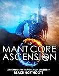 The Manticore Ascension