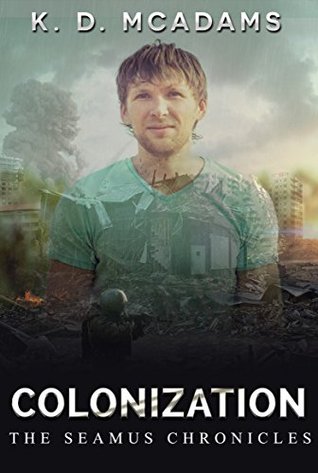 Colonization (The Seamus Chronicles, #3)