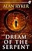 Dream of the Serpent