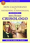 Don Calixtofano at Natakneng a Panagsalisal by Mena Pecson Crisologo