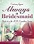 Always a Bridesmaid (KW Consulting Book 4)