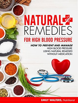 Blood Pressure Solution: How To Lower Your Blood Pressure Naturally And Without Medication (Kindle Edition)