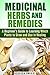 Medicinal Herbs and Remedies