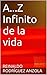 A...Z Infinito de la vida: Somos luz, energía naturaleza y vida (Spanish Edition)