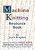 Machine Knitting Resource Book