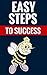 Easy Steps To Success - How...