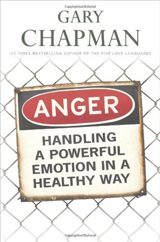 Anger: Handling a Powerful Emotion in a Healthy Way (Paperback)