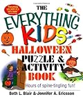 The Everything Kids' Halloween Puzzle And Activity Book: Mazes, Activities, And Puzzles for Hours of Spine-tingling Fun