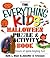 The Everything Kids' Halloween Puzzle And Activity Book: Mazes, Activities, And Puzzles for Hours of Spine-tingling Fun
