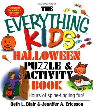 The Everything Kids' Halloween Puzzle And Activity Book: Mazes, Activities, And Puzzles for Hours of Spine-tingling Fun (Paperback)